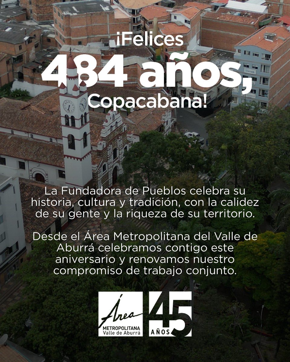¡Felices 484 años, Copacabana!
Un municipio de fe, cultura y naturaleza que engrandece al Valle de Aburrá.
Desde el <a href="/Areametropol/">Área Metropolitana del Valle de Aburrá</a> celebramos contigo y reafirmamos nuestro compromiso de seguir creciendo juntos.