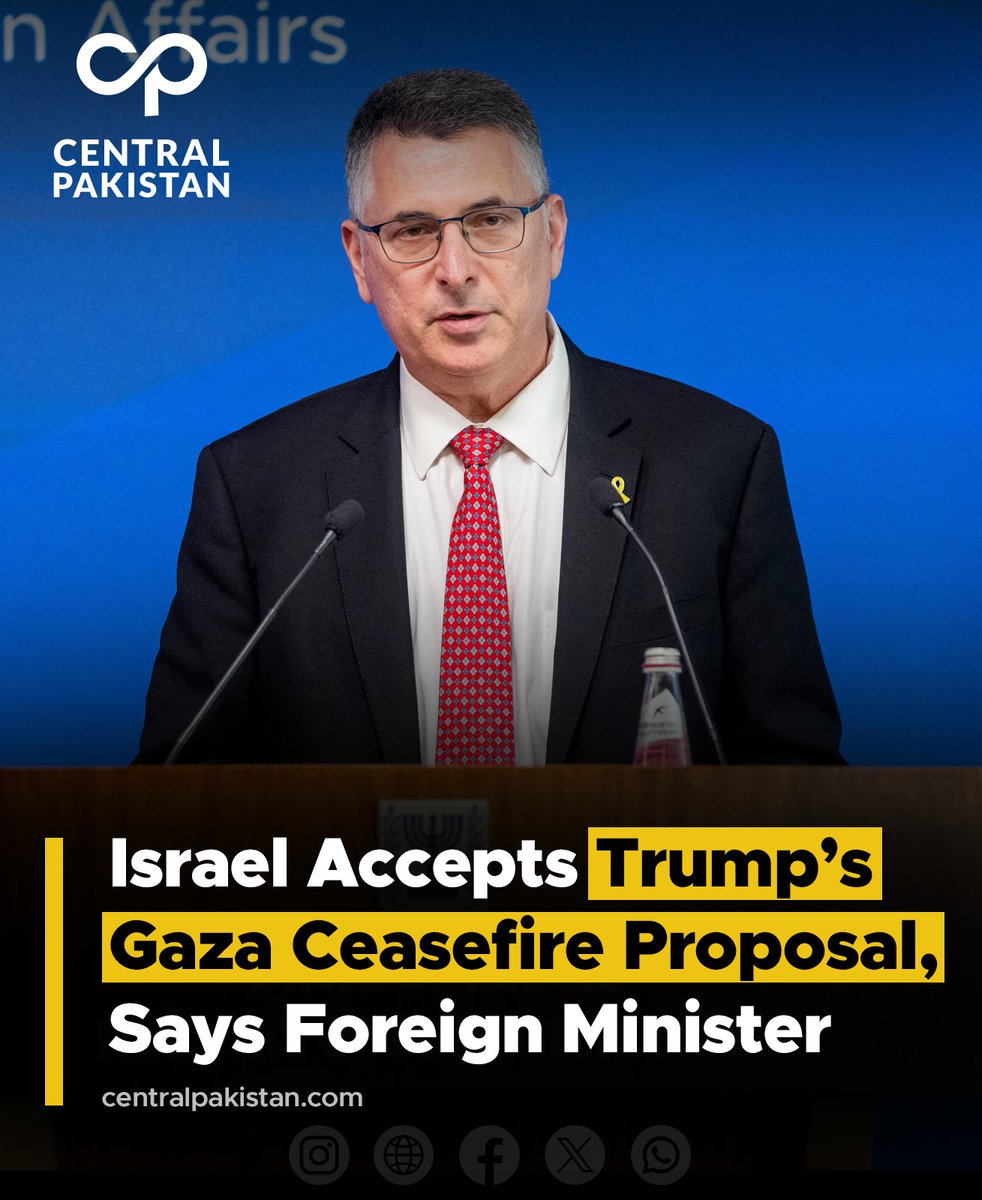 centralpak09's tweet image. Israel has agreed to a Gaza ceasefire proposal put forward by US President Donald Trump, Foreign Minister Gideon Saar confirmed on Monday.
#Israel #GazaCeasefire #TrumpProposal #MiddleEast #PeaceDeal #Hamas #CentralPakistan