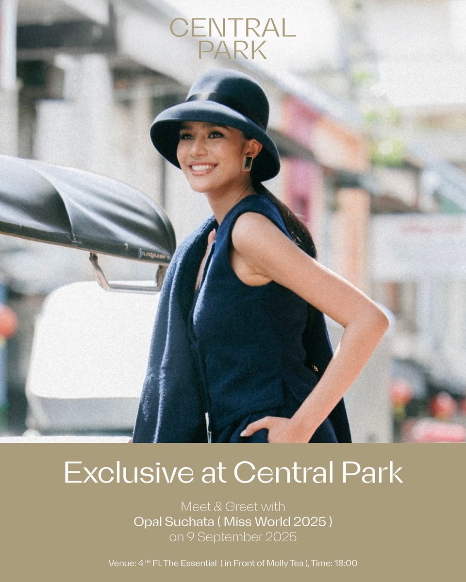 ImParichat's tweet photo. Central Park ต้อนรับแขกพิเศษระดับโลก โอปอล-สุชาตา ช่วงศรี MISS WORLD 2025 มาเช็คอินแลนด์มาร์กระดับโลกแห่งใหม่ใจกลางกรุงเทพฯ วันอังคารที่ 9 กันยายน 2568 เวลา 18.00 น. ชั้น 4 The Essential at Central Park
#CentralParkBangkok #HereForAllOfYou #CentralPattana
#OpalSuchata #MissWorld https://t.co/wx0CAySUYF