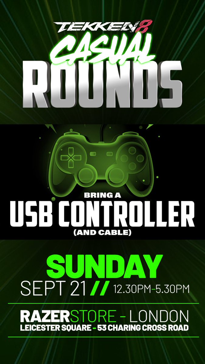 TEKKEN 8 CASUAL ROUNDS is Sunday 21st September, at the <a href="/RazerStore/">RazerStore</a> London. A fun event for the more casual player base.

🎮 FREE ENTRY Event
⏰ 12.30pm - 5.30pm
⭐️BEST OF THE BEST FORMAT
➡️ Steam [PC]
⚠️ BRING A USB CONTROLLER
💛 All skill levels welcome

Razer Store: Charing