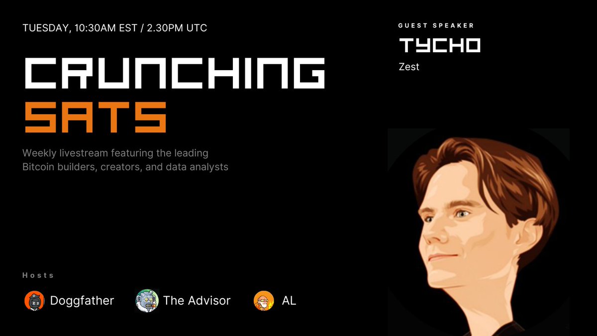 Tune into 

Crunching Sats Vol. 29

With Tycho (<a href="/TychoOnnasch/">tycho.btc</a>) from Zest, the BTCFi lending protocol

TUESDAY, 10:30AM EST / 2.30PM UTC