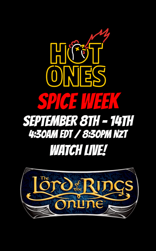 It's Spice Week!  

Join me on my #LOTRO adventures, completing deeds &amp; pushing to level 150 while taking on the heat!

September 8th - September 14th 
4:30am EDT / 8:30PM NZST Everyday  

twitch.tv/gantoran

<a href="/lotro/">LOTRO</a> <a href="/lotrofamily/">LOTRO Family</a> <a href="/firstwefeast/">First We Feast</a>
