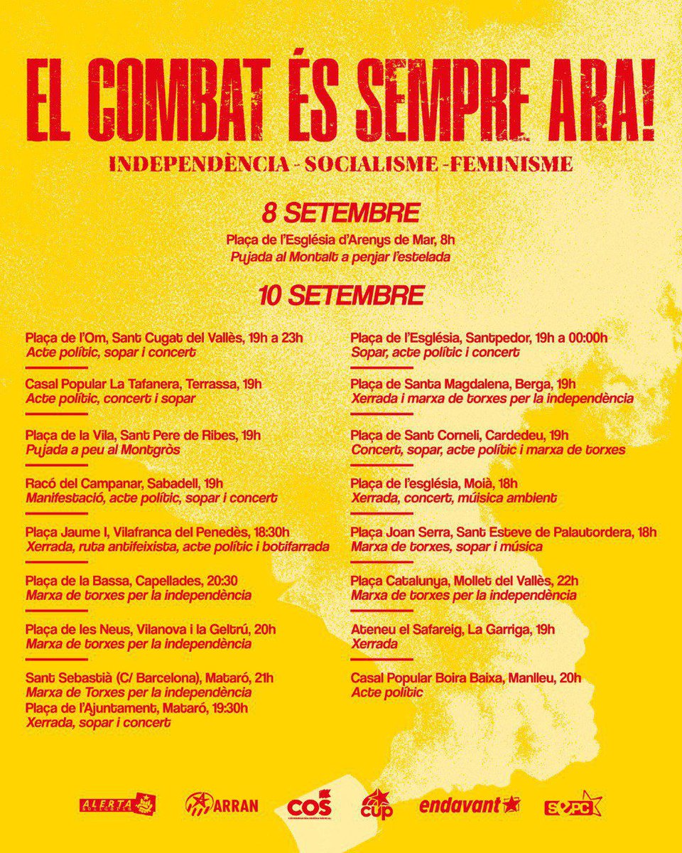 ✊🏽 #11s2025
 𝐋𝐚 𝐃𝐢𝐚𝐝𝐚 𝐝𝐞 𝐂𝐚𝐭𝐚𝐥𝐮𝐧𝐲𝐚 𝐣𝐚 𝐞́𝐬 𝐚𝐪𝐮𝐢́ !

🗯️ Actes, marxes de torxes, manifestacions, xerrades, sopars, concerts... L'organització popular al servei del nostre poble!

𝑬𝒍 𝒄𝒐𝒎𝒃𝒂𝒕 𝒆́𝒔 𝒔𝒆𝒎𝒑𝒓𝒆 𝑨𝑹𝑨!