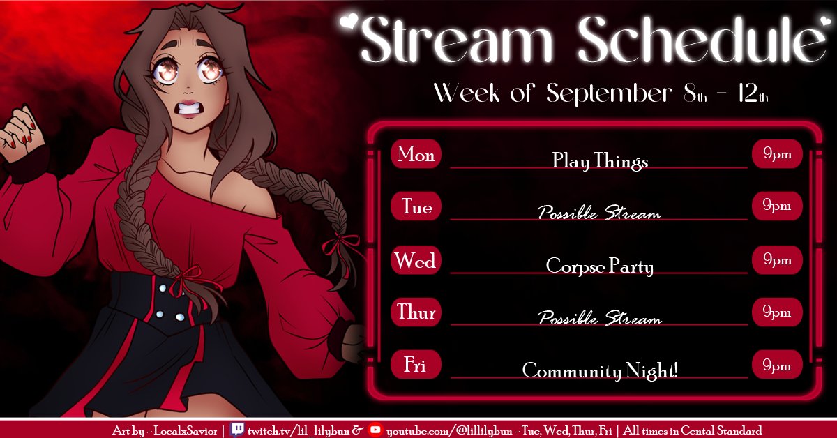 Stream Schedule
Sept 8 - 12

This week is a bit uncertain, but I'm excited to try out games chosen by the community! Then, on Friday, we'll have an evening filled with community laughs and screams!

𓆩♡𓆪 Art: <a href="/LocalxSaviorTTV/">LocalxSavior || ENVtuber || Comms open!</a> 
𓆩♡𓆪 Twitch &amp; YT: lil_lilybun