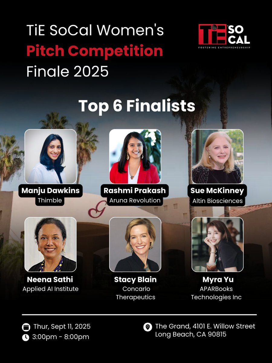 Meet the Top 6 Finalists for the TiE SoCal Women’s Pitch Competition.

📅 Date: Thursday, September 11th
⏰ Time: 3:00 PM – 8:00 PM
📍 Venue: The Grand, 4101 E. Willow Street, Long Beach, CA 90815

Register: events.tie.org/TiE-SoCal-Wome…

#TiESoCal #WomensPitchCompetition