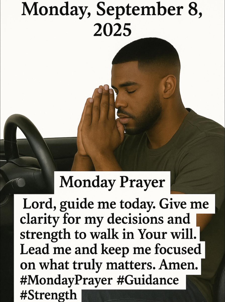 MbBingham's tweet image. Good morning everyone God bless you here's our Monday morning inspiration prayer 🙏.
👉Lord, guide me today. Give me clarity for my decisions and strength to walk in Your will. Lead me and keep me focused on what truly matters.
#todaysPrayer #Guidance #Strength #anewweek…