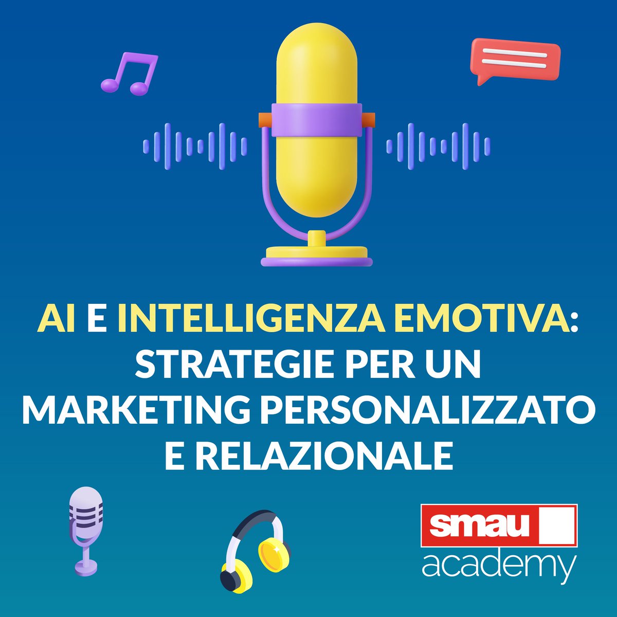 🎙 Online il nuovo #podcast #SmauAcademy! Scopri come unire #AI e intelligenza emotiva per un #marketing più umano e relazioni durature. Con Donatella Ardemagni.