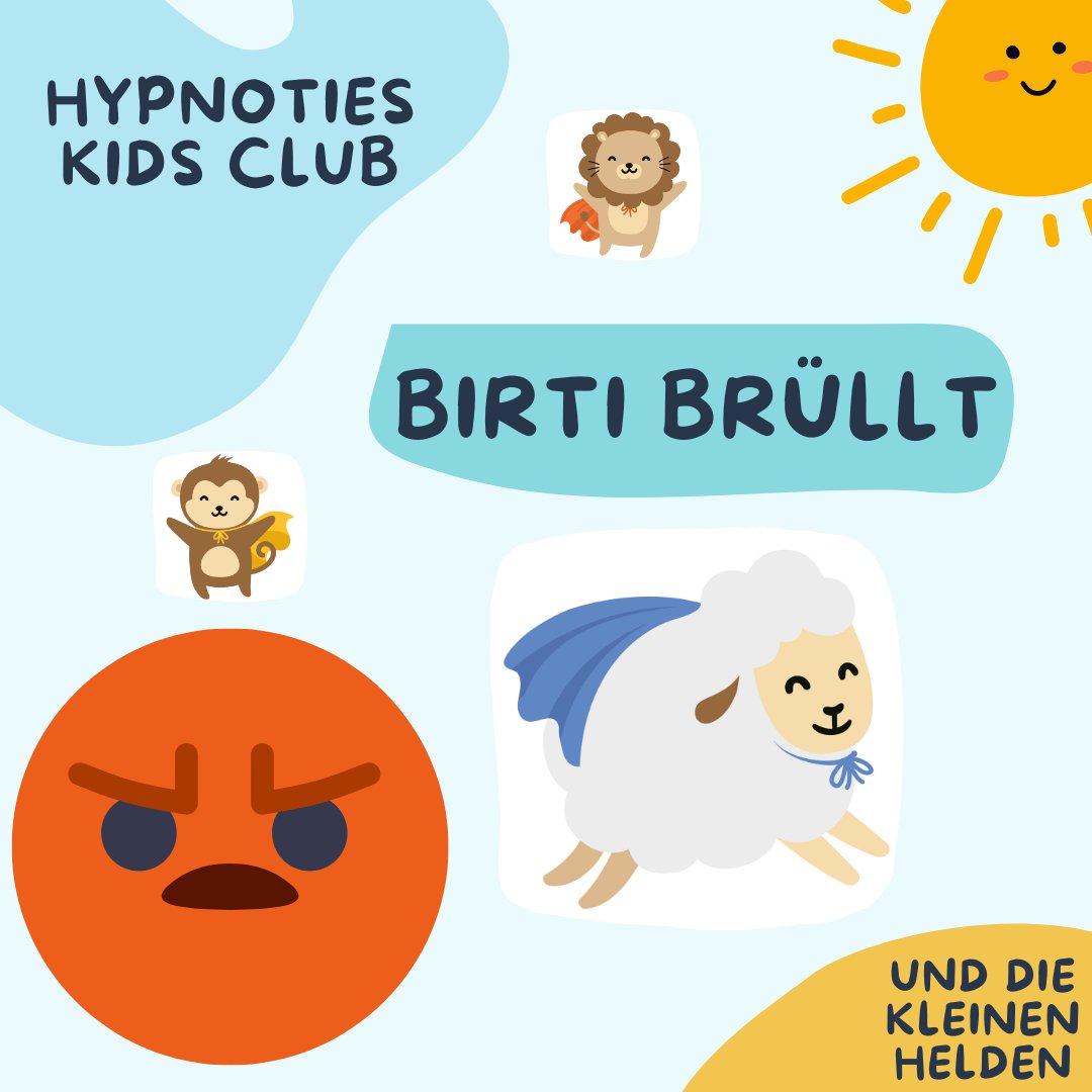 🌈 Hypnoties Kids Club – Birti brüllt

Birti baut einen Turm aus bunten Steinen. 🐑
Da kommt jemand und nimmt ihr den größten.
Ihr Bauch wird heiß. Ihr Herz klopft.
Sie brüllt so laut sie kann – wie ein Löwe. 🦁🔥
Die anderen Kinder erschrecken.
Theo sagt: Deine Wut zeigt, dass