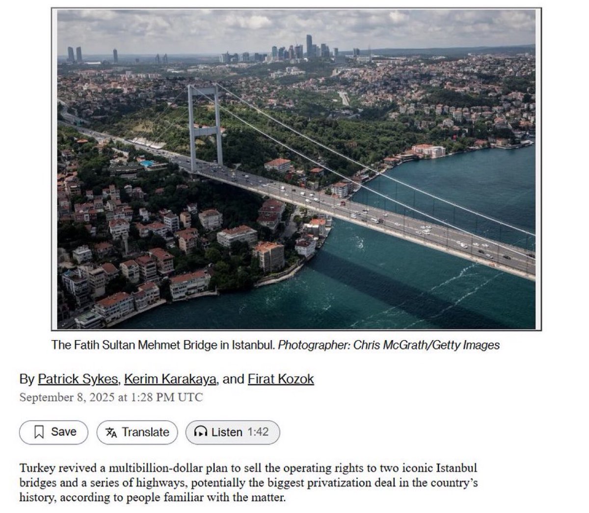 Bloomberg’in haberine göre:

• 15 Temmuz Şehitler Köprüsü, Fatih Sultan Mehmet Köprüsü ve en az 9 otoyolun işletme hakları satışa çıkarıldı.