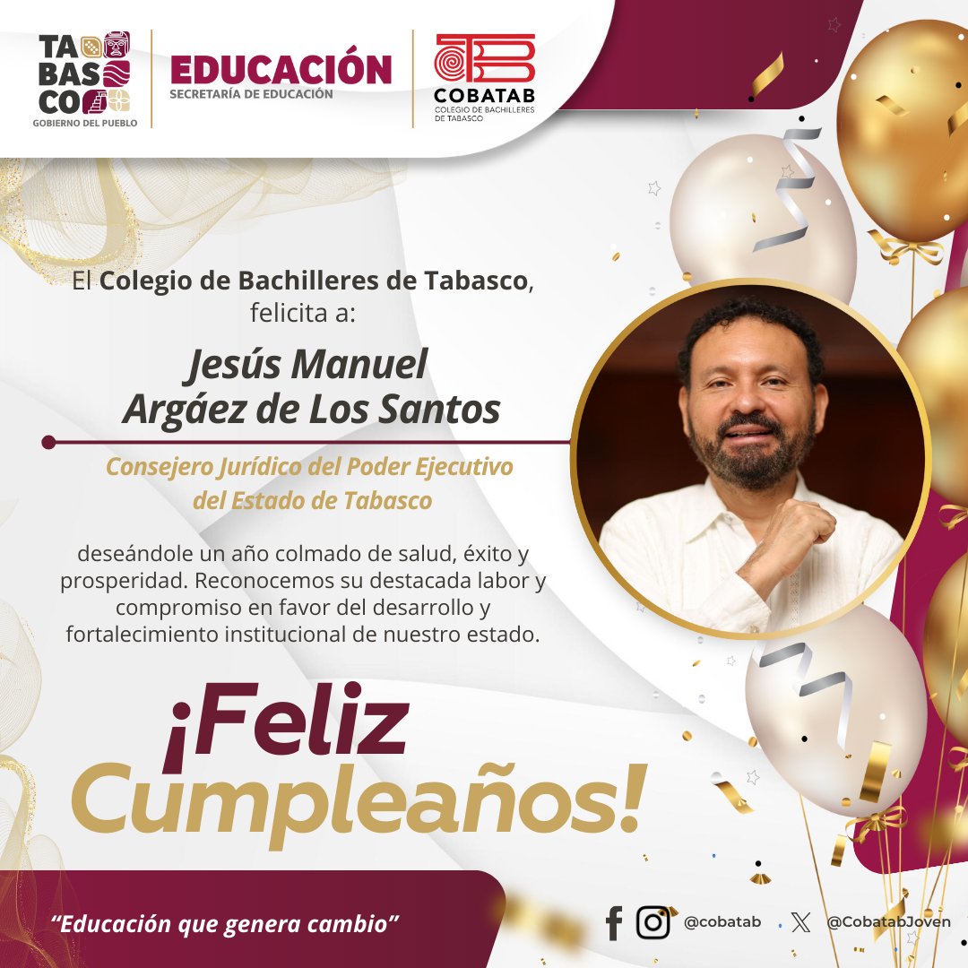 El #COBATAB felicita a Jesús Manuel Argáez de los Santos, Consejero Jurídico del Poder Ejecutivo, deseándole un día lleno de alegría y un año colmado de salud, éxito y prosperidad.  ¡Felicidades! 🎂

#COBATAB #Felicidades