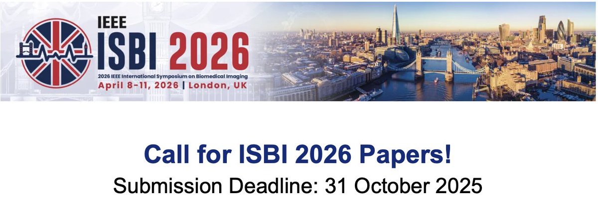 IeeeIsbi's tweet image. 📢 Call for Papers 📢
📅 Deadline: 31 Oct 2025
📍 London, UK | 8–11 Apr 2026
We are now accepting papers to be presented at #ISBI2026 !
🔗biomedicalimaging.org/2026/contribut…

#ISBI #CallForPapers #MedicalImaging