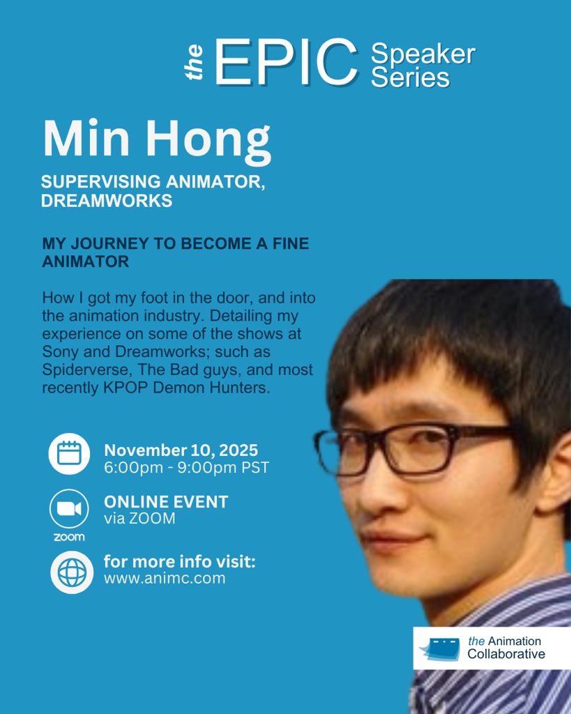 animationcollab's tweet image. Nov 10 → Min Hong, Supervising Animator @DreamWorks 🎬
Topic: My Journey to Become a Fine Animator
From The Bad Guys → Spiderverse → KPOP Demon Hunters.
Fall 2025 EPIC Series → 4 nights, 4 masters, 1 ticket.
Early Bird $99 🎟️
#Animation #DreamWorks #EPICSeries