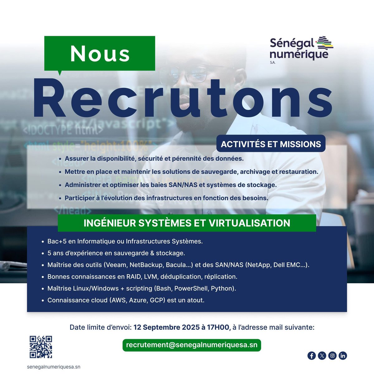 SN_Numerique's tweet image. Nous recrutons un(e) Ingénieur(e) Systèmes et Virtualisation. Postulez avant le 12 septembre 2025 à 17h via notre adresse email : recrutement@senegalnumeriquesa.sn
#EmploiIT #SystemEngineer #Virtualisation #OffreEmploi
Plus de détails ici 👉shorturl.at/5Iruo