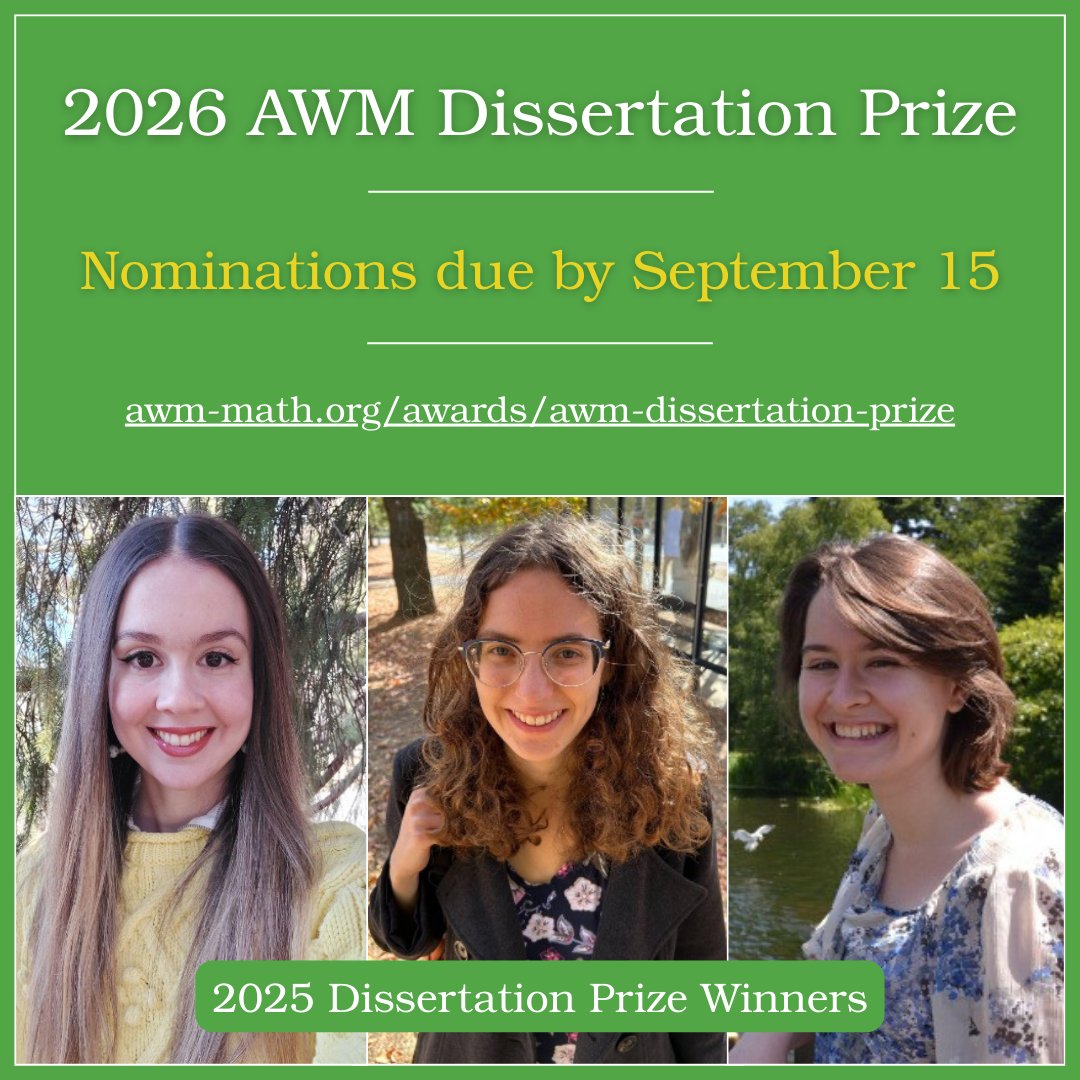 ⏲️ Only one week left to get your nominations in for the 2026 AWM Dissertation Prize. See the website below for details on the nomination procedure, eligibility requirements, &amp; award parameters.

📅 Deadline: September 15
🔗 awm-math.org/awards/awm-dis…
 
#AWM #WomenInMath #Research