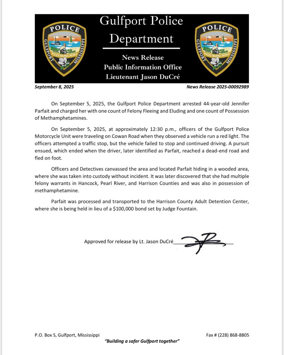 On September 5, 2025, the Gulfport Police Department arrested Jennifer Parfait and charged her with one count of Felony Fleeing and Eluding and one count of Possession of Methamphetamines.