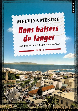 Bons baisers de Tanger – Melvina Mestre <a href="/EditionsPoints/">Éditions Points</a>  #Polar #Roman #Tanger 
blacklibelle.blogspot.com/2025/09/ciel-n…
