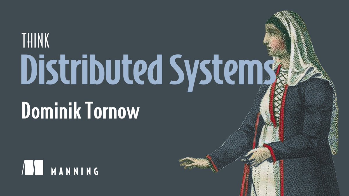 ManningBooks's tweet image. Downtime isn’t an inconvenience anymore. It’s become unacceptable.
Distributed systems are how modern software stays reliable. 
Think Distributed Systems by @DominikTornow makes them simple with visuals & analogies that click.
Get it in print for 50% off with code tornowpb…