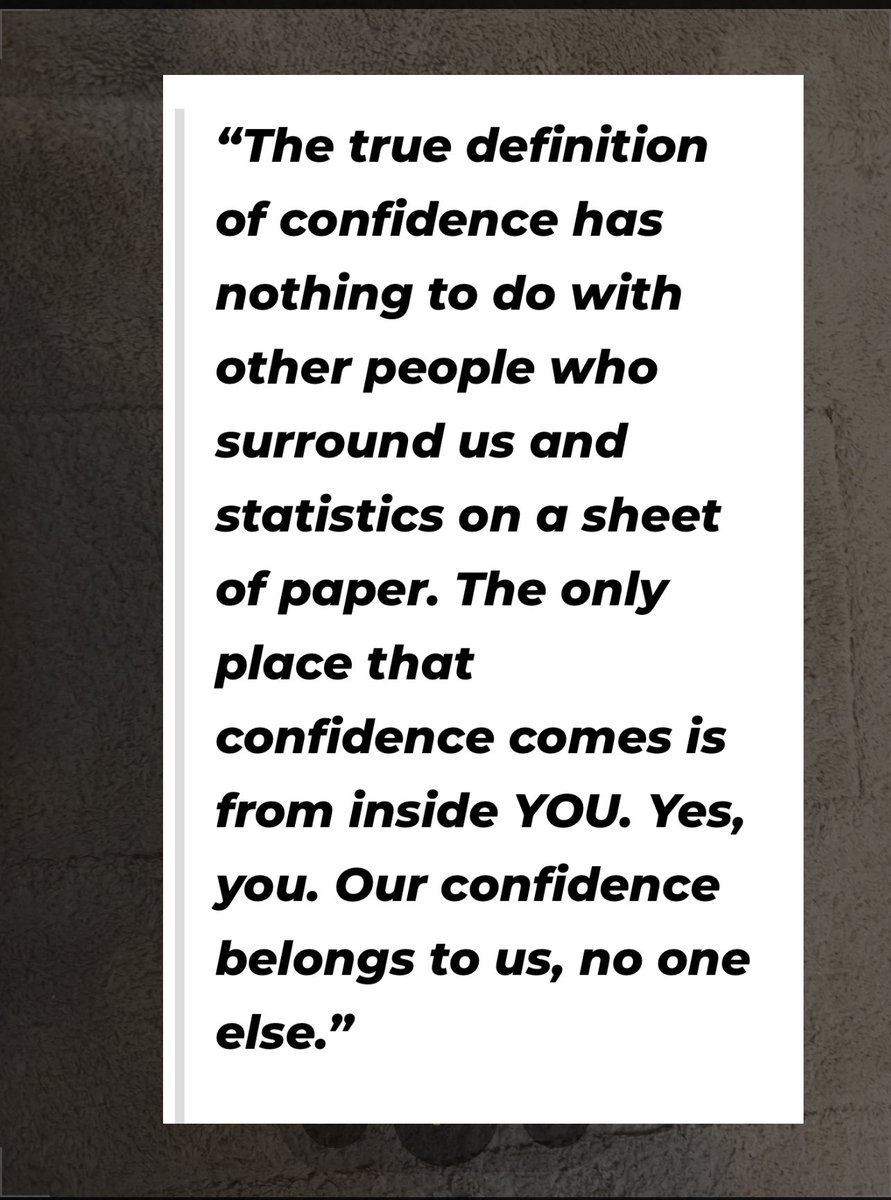 Confidence comes from YOU!!!