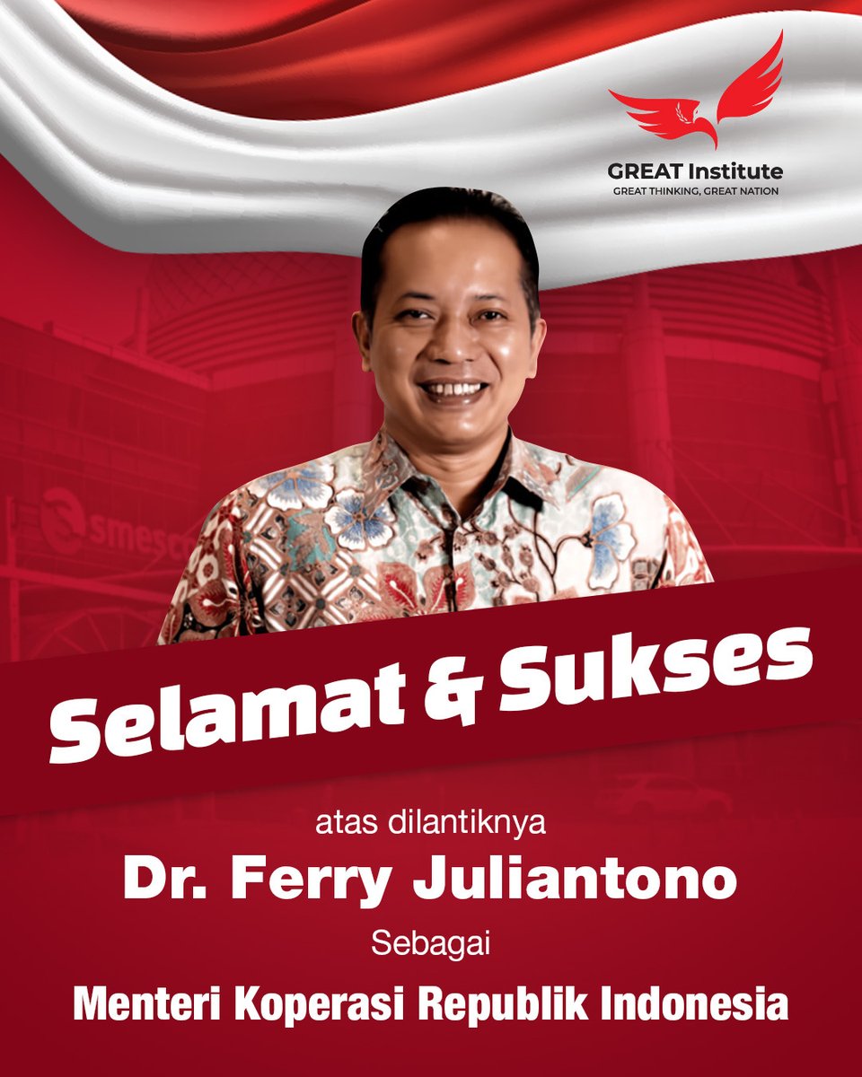Great_Institut's tweet photo. GREAT Instiute
Mengucapkan
SELAMAT DAN SUKSES
Atas Dilantiknya

Dr. Ferry Juliantono

Sebagai
Menteri Koperasi Republik Indonesia

#greatinstitute #greatthinking #greatnation #prabowo #prabowonomics #syahgandanainggolan #ferryjuliantono

@syahganda  @khalidzabidi  @prabowo  @FerryJuliantono