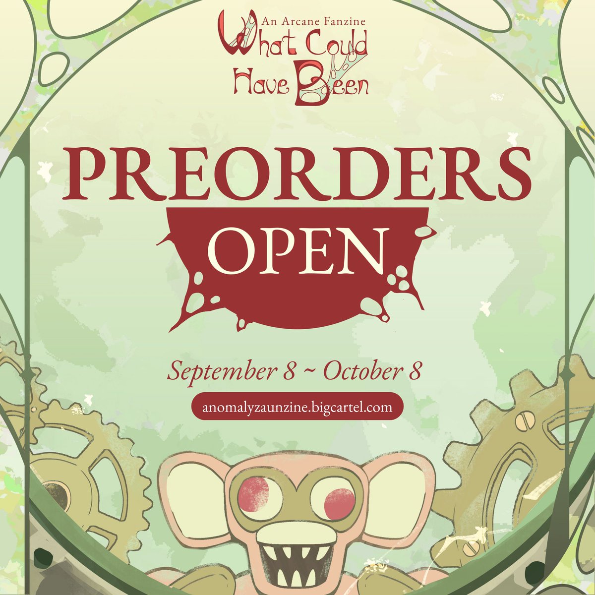 🎉 PREORDERS OPEN 🎉

Step into the world of Anomaly Zaun...
What Could Have Been: an Anomaly Zaun zine is now available for preorder! Find all of our bundle offerings below 💚 

SEPTEMBER 8 - OCTOBER 8
anomalyzaunzine.bigcartel.com 
#arcane #arcanezine #zaun