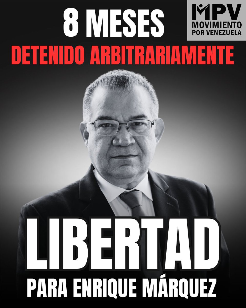 Hoy hace ocho meses fue detenido arbitrariamente Enrique Márquez. Desde ese momento, no ha tenido ningún contacto con sus familiares. Todos sus derechos han sido violados. Márquez ejerció su deber como ciudadano exigiendo el respeto a la Constitución y al voto de los venezolanos.