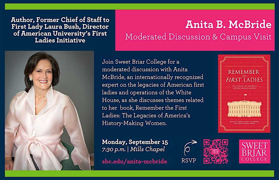 Excited to join <a href="/SweetBriaredu/">Sweet Briar College</a> on Sept. 15 for a campus-wide convo on Remember the First Ladies—and the enduring lessons of leadership, legacy &amp; service. 📍Mills Chapel | 🕢 7:30 PM | 🔗 sbc.edu/anita-mcbride #FirstLadies #America250