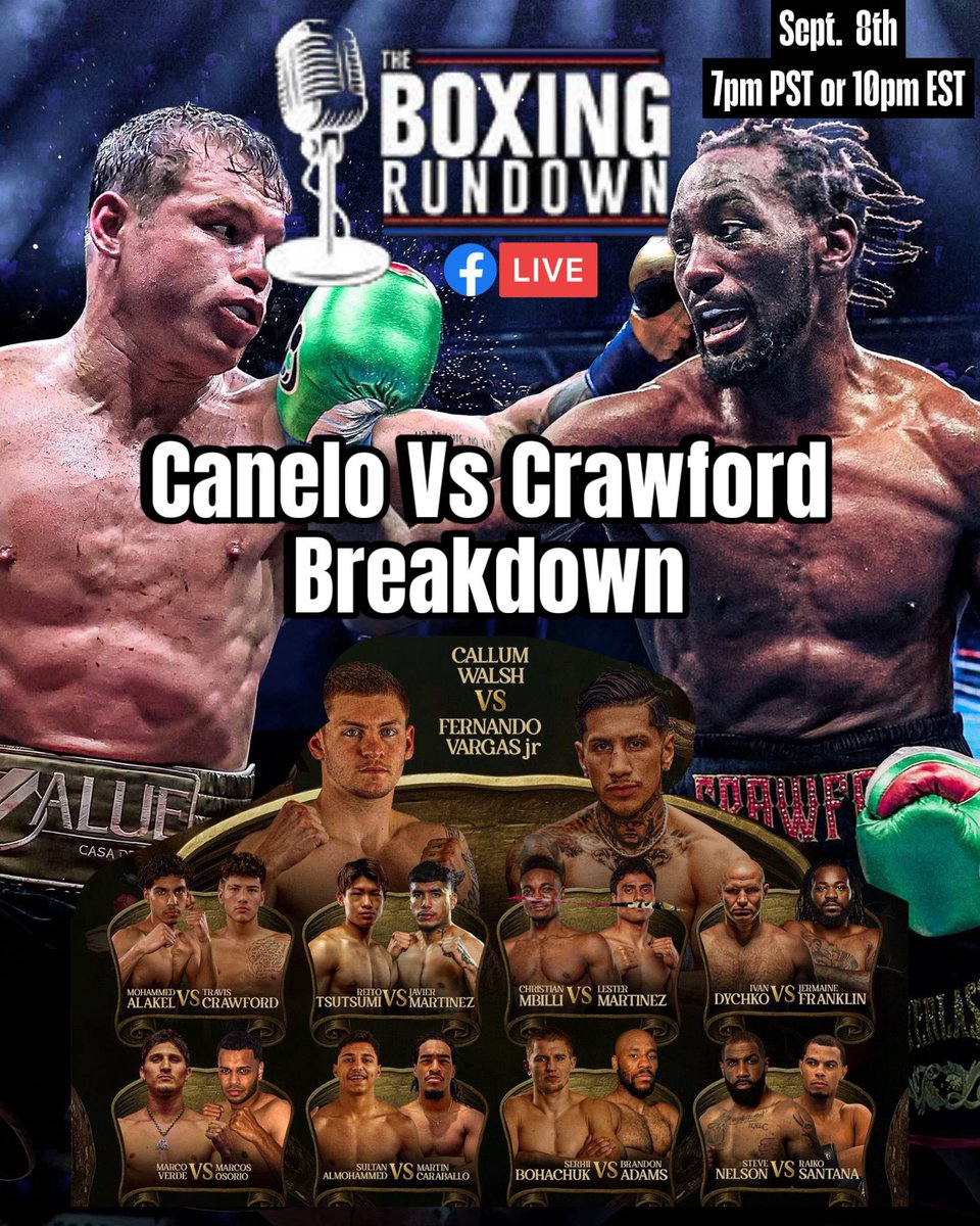 BoxingROKus's tweet image. Tonight on Another Episode of #TheBoxingRundownShow we have our breakdown show of #CaneloCrawford plus the full card. Tune in at 7pm PST or 10pm EST on #TheBoxingRundown Facebook page.
@laizar27 @AllAccessElite @JohnnyWild50354 @Xaviorozco74