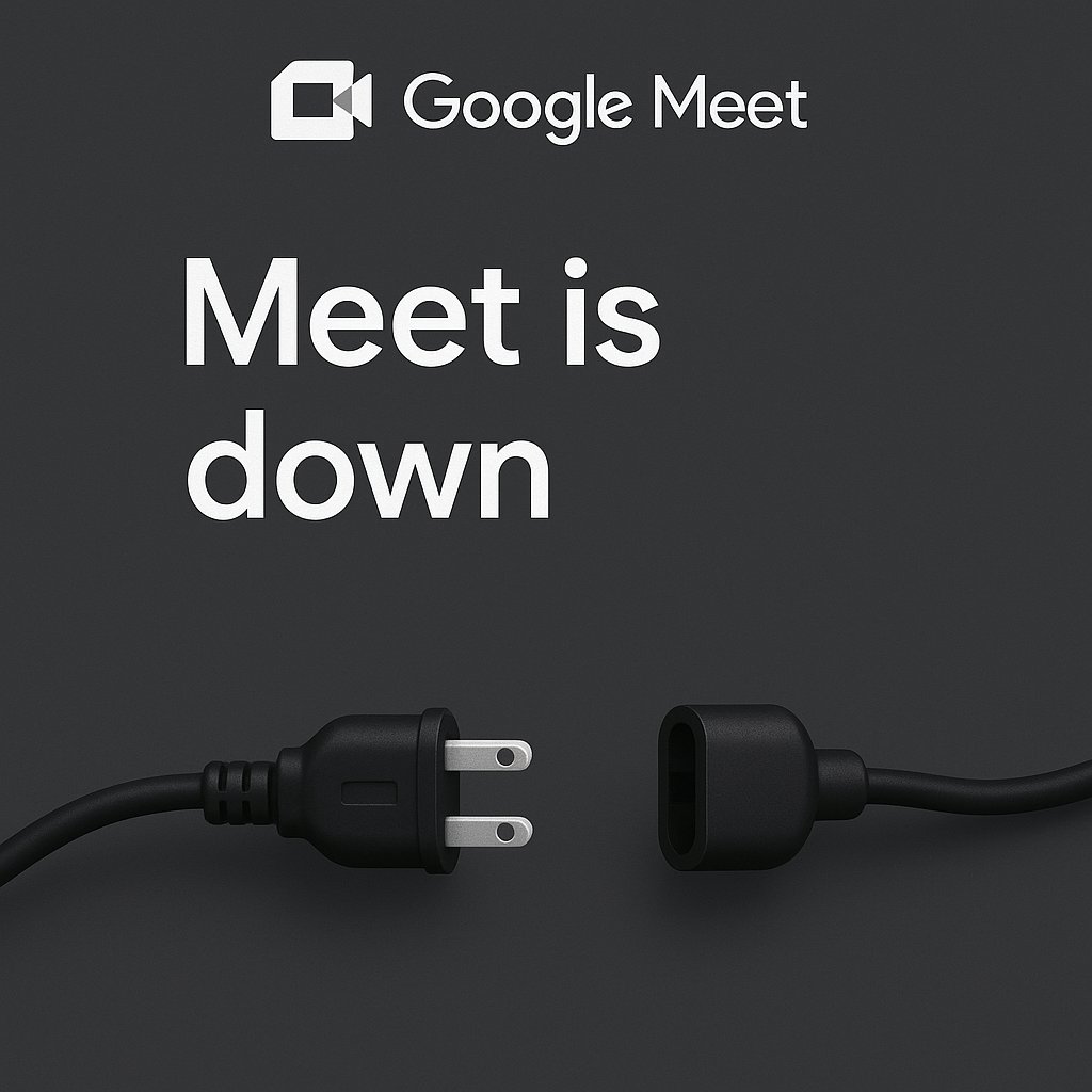 hoy no hay daily, Google Meet down  #Google