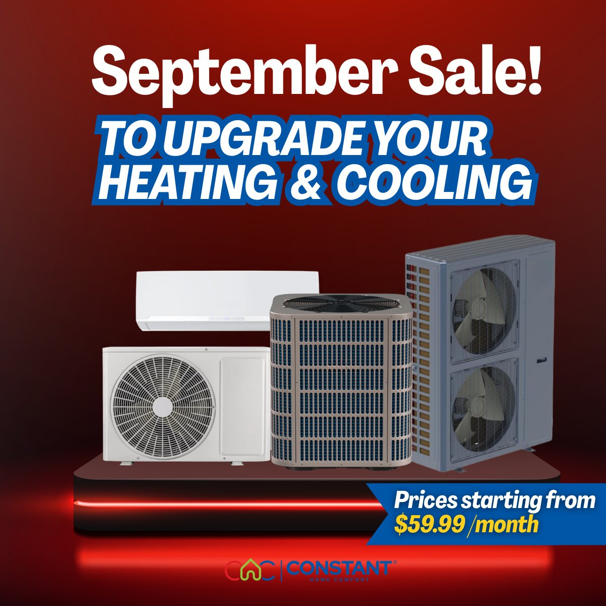 ConstantHomeON's tweet image. Upgrade your heat pump, central AC, or ductless system starting from just $59.99/month.
Stay comfortable in every season with Constant Home Comfort – at the best prices and with expert installation.

📞 1-855-619-1002
🌐 constanthomecomfort.com

#SeptemberSale #HVACDeals