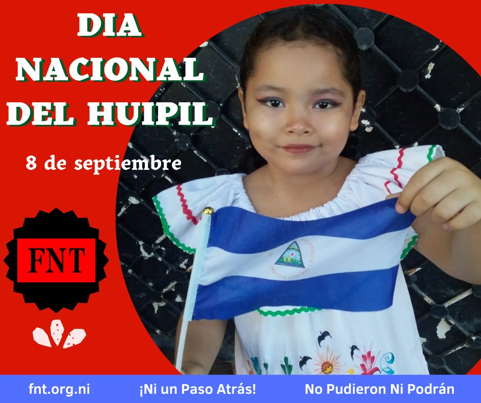 Día Nacional del Huipil . Nuestra Cultura, Nuestro Amor a la Patria.