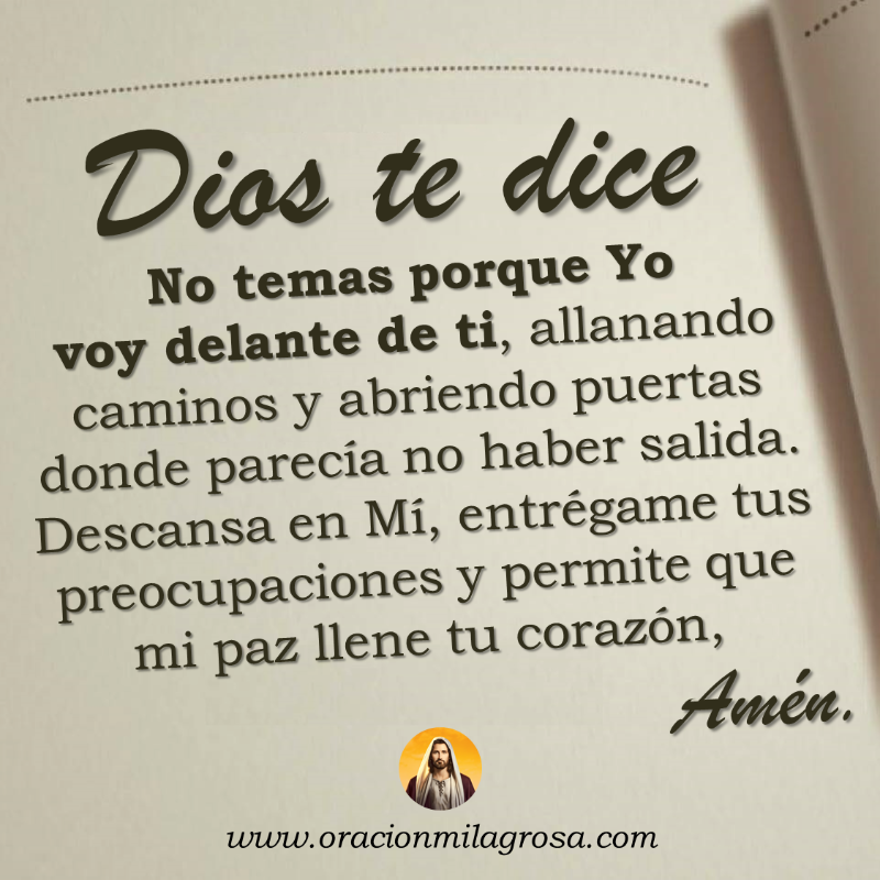oracion_milagro's tweet photo. DIOS TE DICE: CONFÍA, TODO ESTARÁ BIEN: Amado hijo, amada hija, yo cuido de ti en cada paso, incluso cuando no lo ves. Por favor no te angusties; deja tus necesidades y tus preocupaciones en mis manos y verás cómo obro a tu favor.

Mira este vídeo en: https://t.co/0Eh0jSP0FR ✨