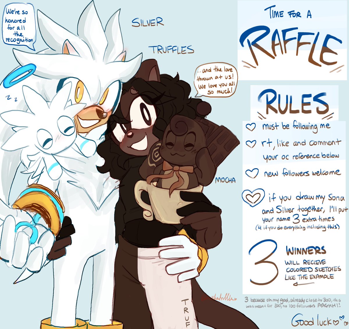RAFFLE TIME!

RULES
🤍 Must be following! 
🤎 RT, like and comment your OC reference below!
🤍 New followers welcome!

🤍🤎🤍 Get a higher chance of winning if you draw Silver &amp; Truffles together! QRT if you want!

3 winners will get a colored sketch!

Good luck to everyone!