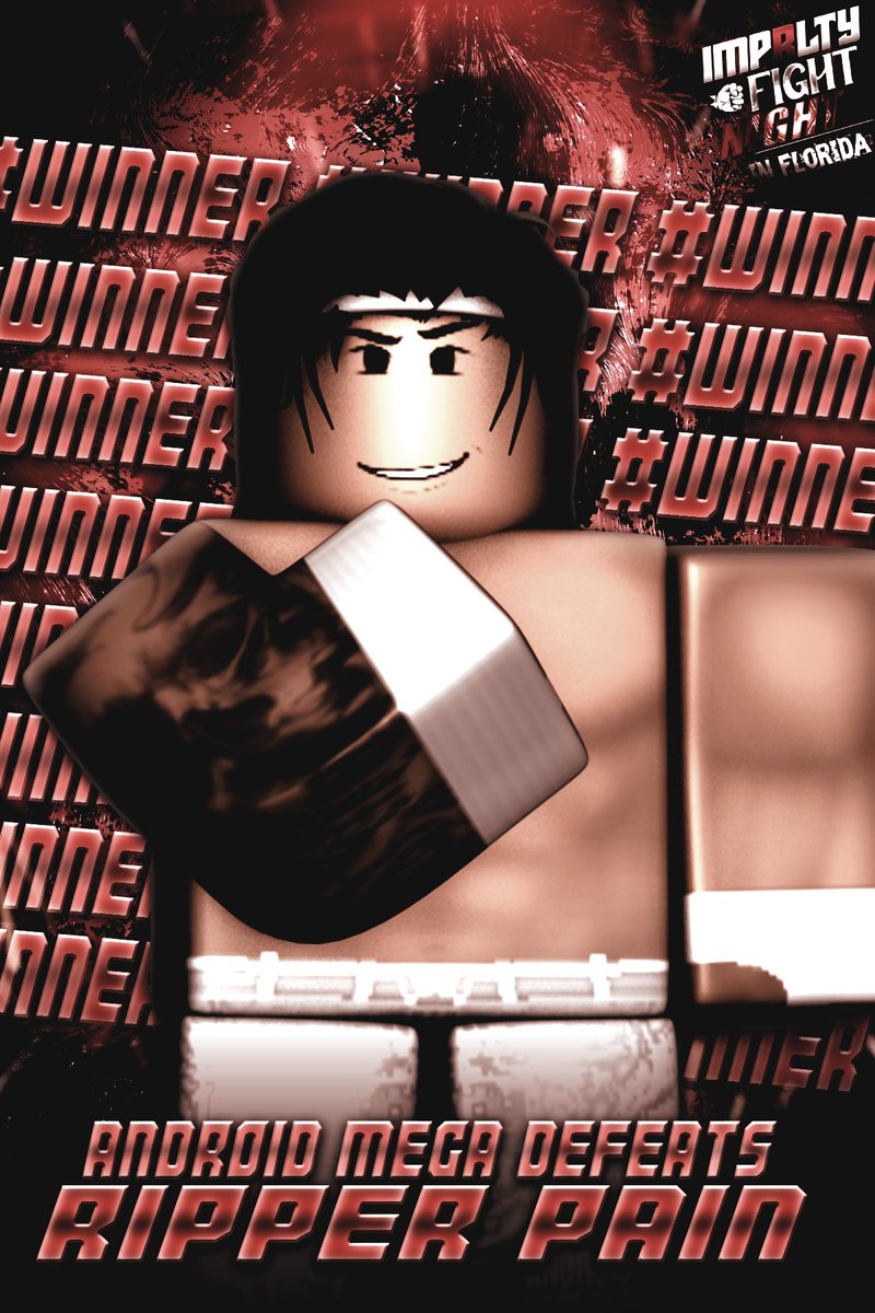 | FIGHT NIGHT IN FLORIDA RECAP |

Android Mega had a very close match with #RipperPain 
and won in CONVINCING FASHION.

With this new-found momentum and a little more motivation, can Android keep up the pace?

#IMPRLTYFNIF