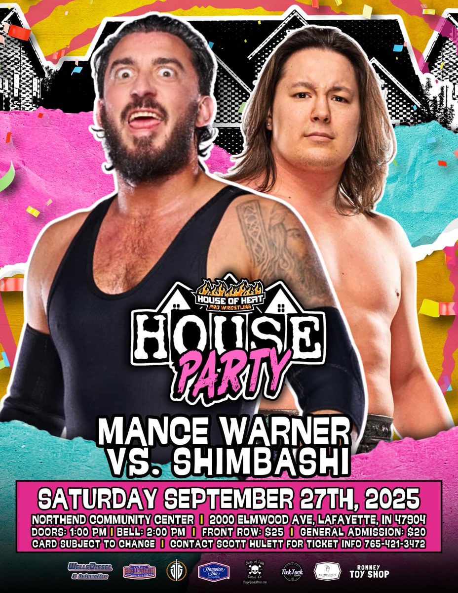 🚨 MATCH ANNOUNCEMENT 🚨
TNA Wrestling star Mance Warner makes his highly anticipated return to Lafayette, Indiana! <a href="/ManceWarner/">Mance Warner</a> will take on <a href="/shimbashipro/">Shimbashi</a> at House of Heat Pro Wrestling: House Party!