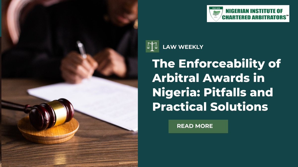 The Enforceability of Arbitral Awards in Nigeria: Pitfalls and Practical Solutions (Part 1)

Read more:
linkedin.com/company/nicarb…

#NICArb #Legalarticle #Arbitation #lawweekly #legalnews