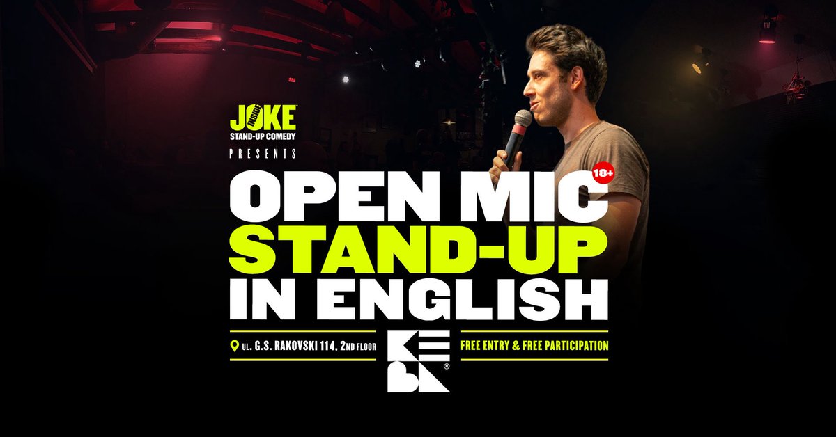 TONIGHT🎤

Open Mic Stand-up Comedy in English😅🇬🇧

👉🏻21:00, KEVA (ul. Rakovski 114, floor 2), free entry