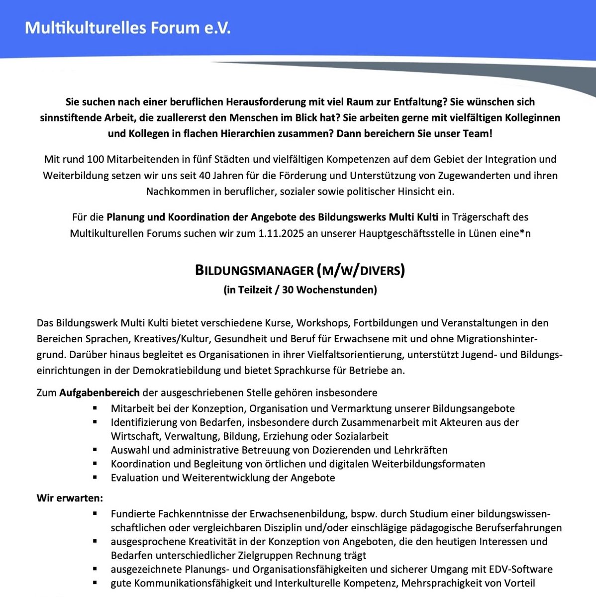 📣 Multikulturelles Forum e.V. sucht Bildungsmanager (m/w/divers) | #Lünen

📅 ohne Frist, schnellstmöglich (!)

Link zur Ausschreibung:

👉 kultweet.de/jobs/Multikult…

#Job #Stellenausschreibung #Bildung #Pädagogik #Bildungsmanagement #Erwachsenenbildung