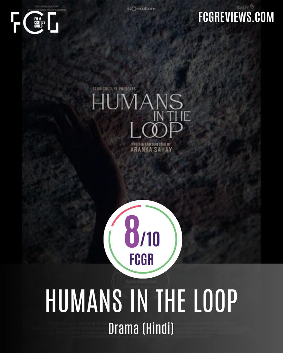 Humans in the Loop by Aranya Sahay got 8/10 on FCGR!

The film is currently in the theatres. 

Read the reviews below ⬇️

#HumansInTheLoop