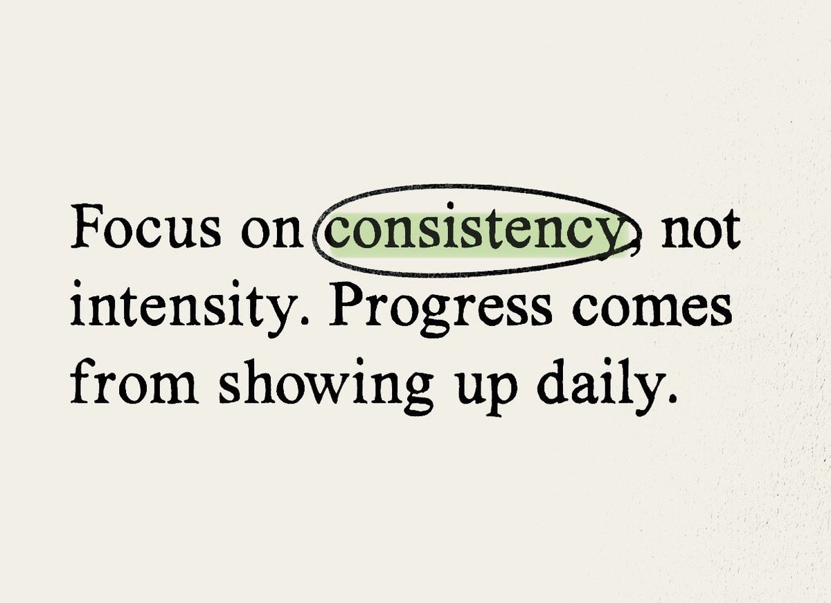 Focus on consistency.