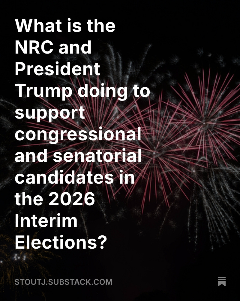 JonsSubstack's tweet image. What is the NRC and President Trump doing to support congressional and senatorial candidates in the 2026 Interim Elections? open.substack.com/pub/stoutj/p/w…