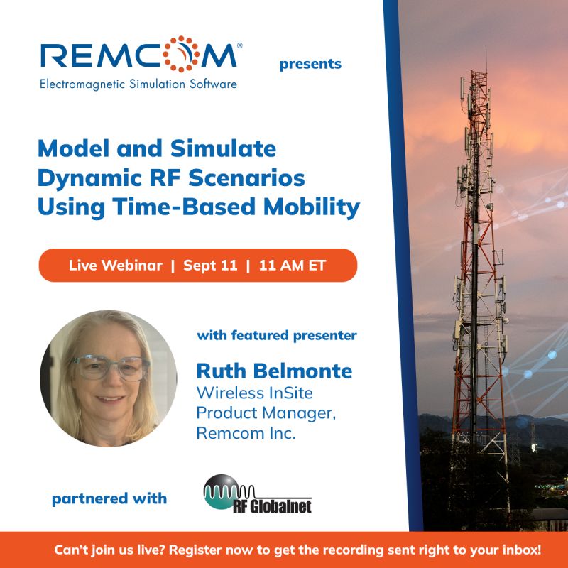 RFGlobalnet's tweet image. On 9/11, join @RFGlobalnet & @RemcomSoftware for a free virtual event showing how to model & simulate complex RF scenarios with time-based mobility. Gain clear insights into real-world RF performance, saving time, reducing costs & accelerating innovation.
event.on24.com/wcc/r/4910310/…