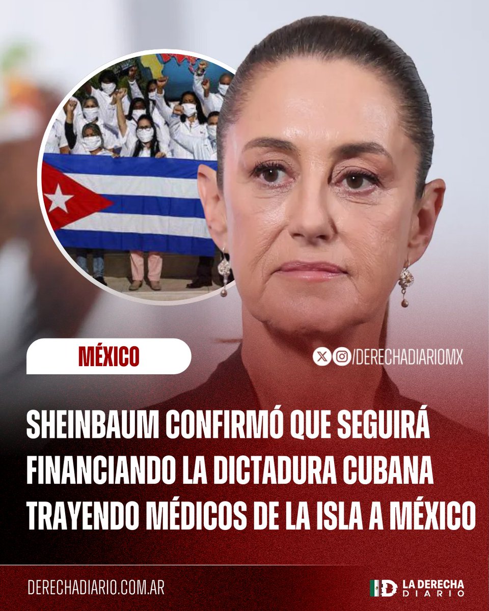 🚨🇲🇽🇨🇺 | SEGUIRÁ FINANCIANDO LA DICTADURA: La comunista Claudia Sheinbaum aseguró que continuará financiando la dictadura cubana con el dinero de los impuestos, mediante la contratación de médicos de la isla y menospreció a los médicos mexicanos afirmando que los cubanos “hacen