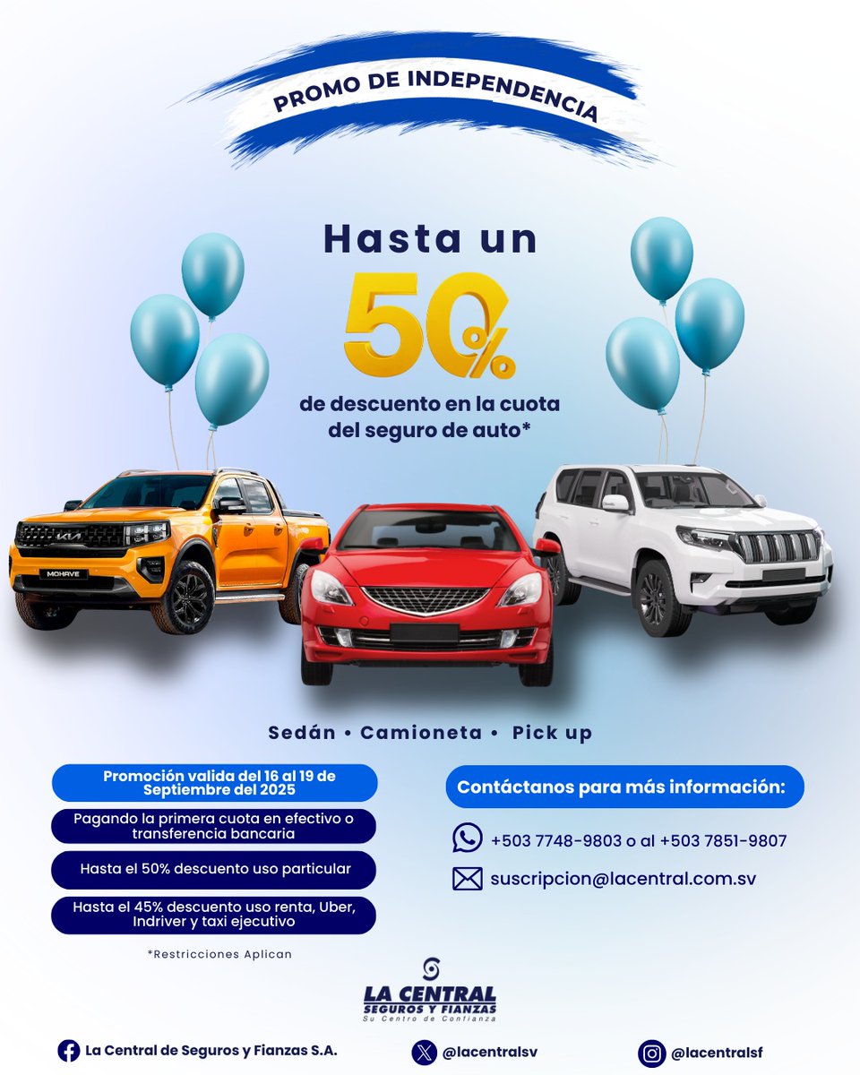 lacentralsv's tweet photo. 🇸🇻 ¡Celebremos la independencia! Aprovechá hasta un 50% de descuento en la cuota de tu seguro de automotor!
Válido del 16 al 19 de septiembre 2025 
De 7:30am a 3:00 pm
7748-9803 | 7851-9807
suscripcion@lacentral.com.sv
*Ver Términos y Condiciones: https://t.co/gDOxOKDXrE https://t.co/AJDlLY8M49