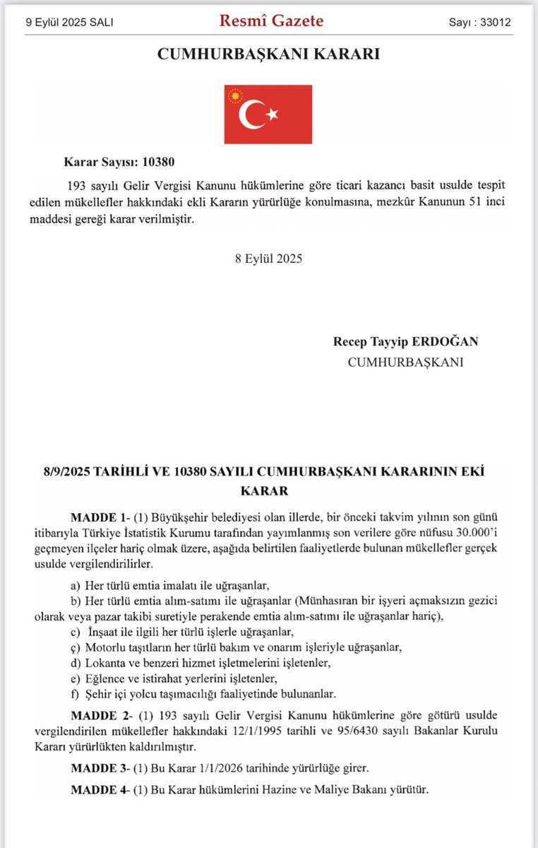 09.10.2025 tarihli Resmi Gazetede yayımlanan Cumhurbaşkanı Kararı ile;

Büyükşehir Belediyelerinde şehir içi yolcu taşımacılığı ( taksi, dolmuş, minibüsle yapılan taşımaları da kapsar) basit usulün dışına çıkarıldı. #resmigazete #vergi #cumhurbaskani #kararname