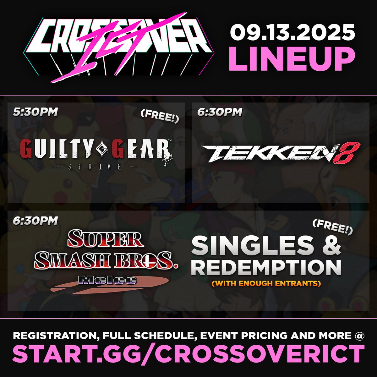 Crossover ICT #117 is this Saturday! 📢

This week’s lineup includes:
🎸 Guilty Gear -Strive- (Free)
⚡ TEKKEN 8 ($)
🦊 Super Smash Bros. Melee (Free)

Register using the link in the reply! 👇