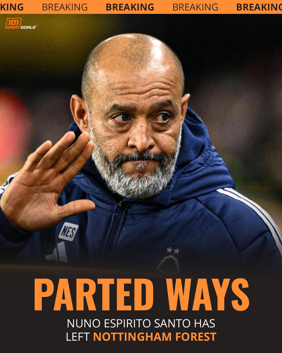 🚨 Nuno Espirito Santo has been sacked by Nottingham Forest ❌