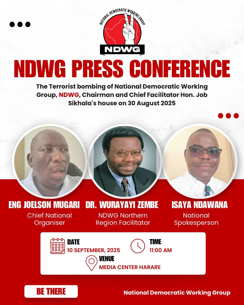 NDWG (@ndwgzimbabwe) on Twitter photo NDWG Presser.  Media is invited for National Democratic Working Group, NDWG, Press Conference to be held at Media Centre in Harare on Wednesday 10 September 2025, in the wake of bombing of Hon. Job "Wiwa" Sikhala's house on Saturday 30 Sept 2025. Time is scheduled for 11:00 hrs. NDWG Presser.  Media is invited for National Democratic Working Group, NDWG, Press Conference to be held at Media Centre in Harare on Wednesday 10 September 2025, in the wake of bombing of Hon. Job "Wiwa" Sikhala's house on Saturday 30 Sept 2025. Time is scheduled for 11:00 hrs.