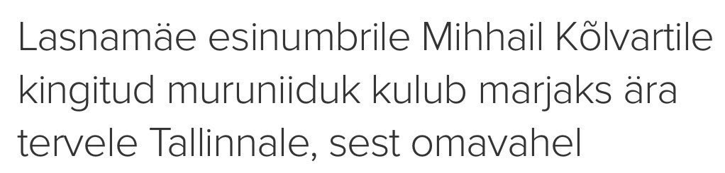 Kõlvart saab koos prouaga nüüd ju oma Maardu kodus rahulikult muru niita…