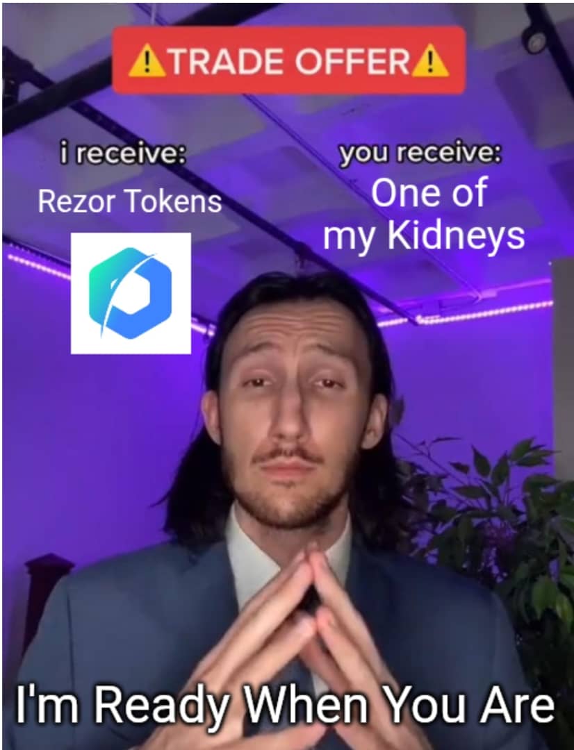 Who needs kidneys when you’ve got Rezor pumping? Jokes aside, that’s how priceless $RZR feels right now. Low fees, security, CEX incoming, staking live, DAO live on testnet, Rezor is literally shaping the next chapter of DeFi. I’m holding tight.

#Rezor #RZR #BuildWithRezor