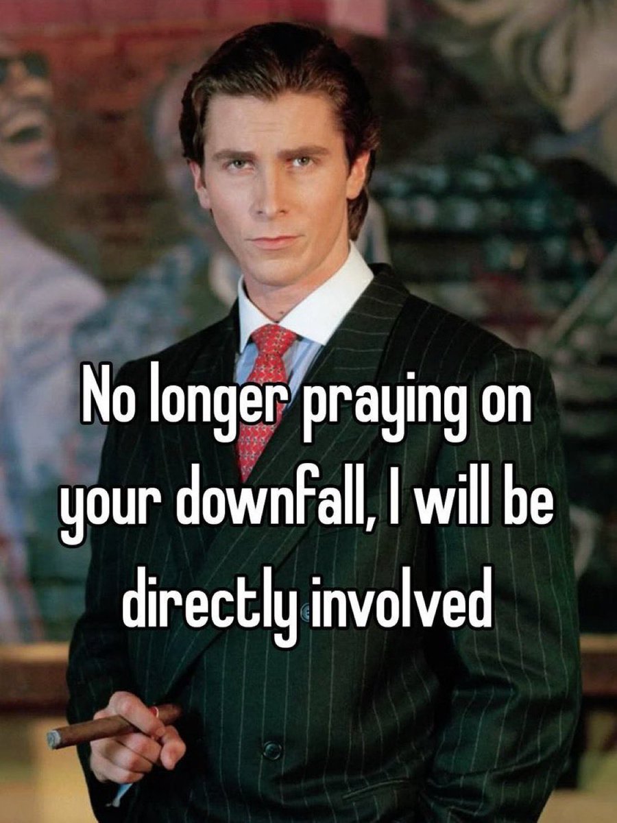 Meme image of a man in suit with text: No longer praying on your downfall, I will be directly involved
